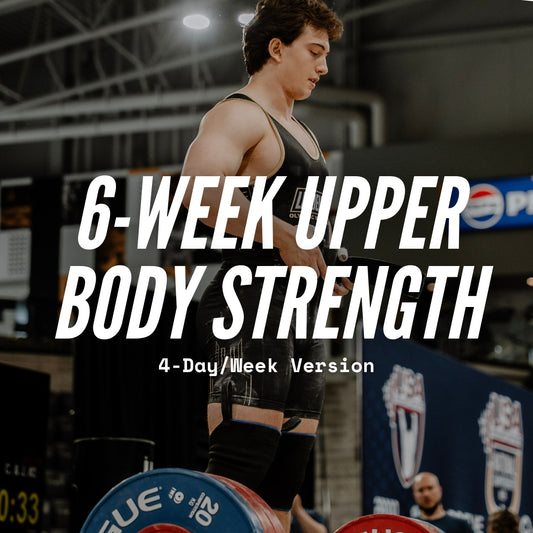 6-Week Upper Body Strength (4-Day)